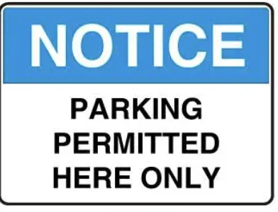 NT 10 — NOTICE - PARKING ON THIS SITE IS AT YOUR OWN RISK